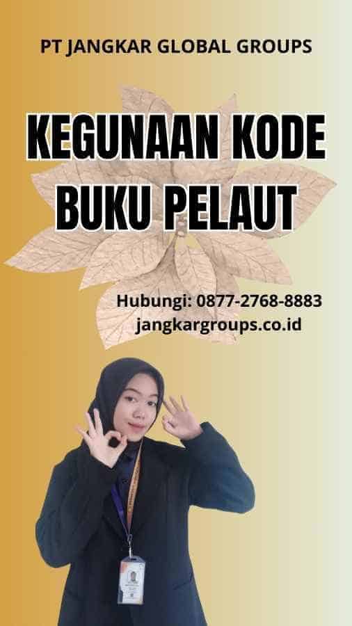 Kegunaan Kode Buku Pelaut