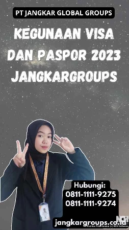 Kegunaan Visa Dan Paspor 2023 Jangkargroups