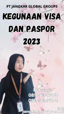 Kegunaan Visa Dan Paspor 2023