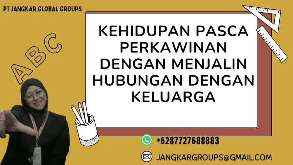 Kehidupan Pasca Perkawinan dengan Menjalin Hubungan dengan Keluarga