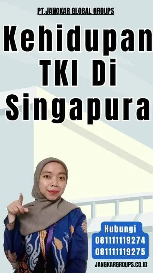 Kehidupan TKI Di Singapura