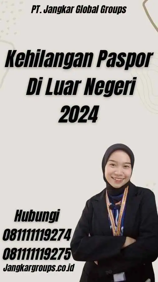 Kehilangan Paspor Di Luar Negeri 2024