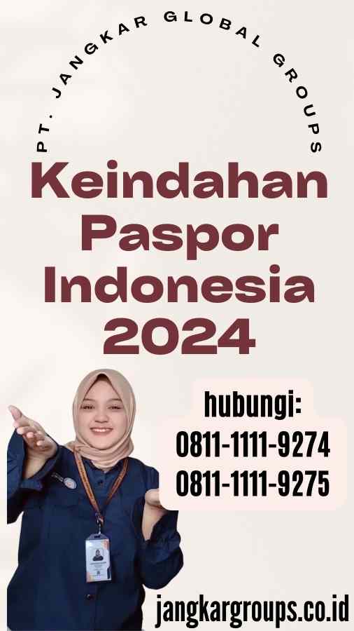 Keindahan Paspor Indonesia 2024