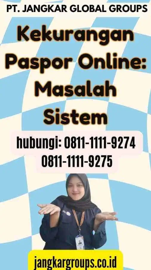 Kekurangan Paspor Online Masalah Sistem