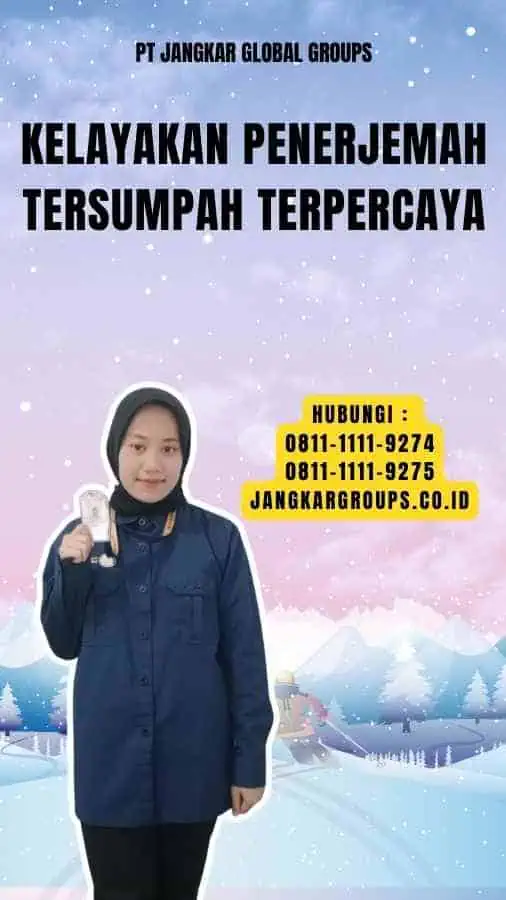 Kelayakan Penerjemah Tersumpah Terpercaya