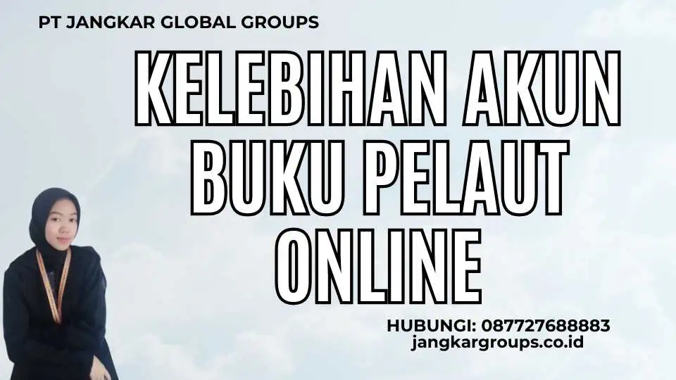 Kelebihan Akun Buku Pelaut Online