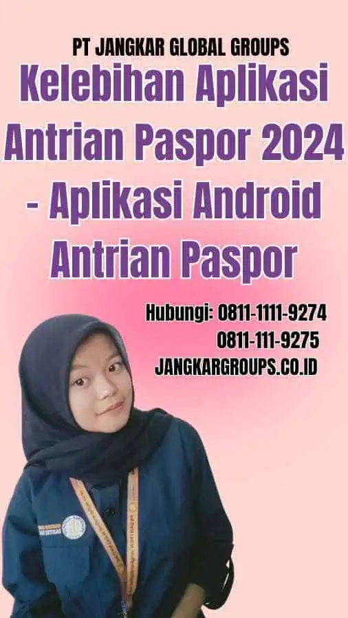 Kelebihan Aplikasi Antrian Paspor 2024 Aplikasi Android Antrian Paspor