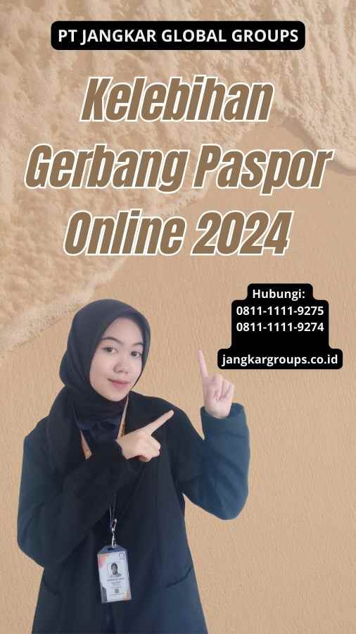 Kelebihan Gerbang Paspor Online 2024