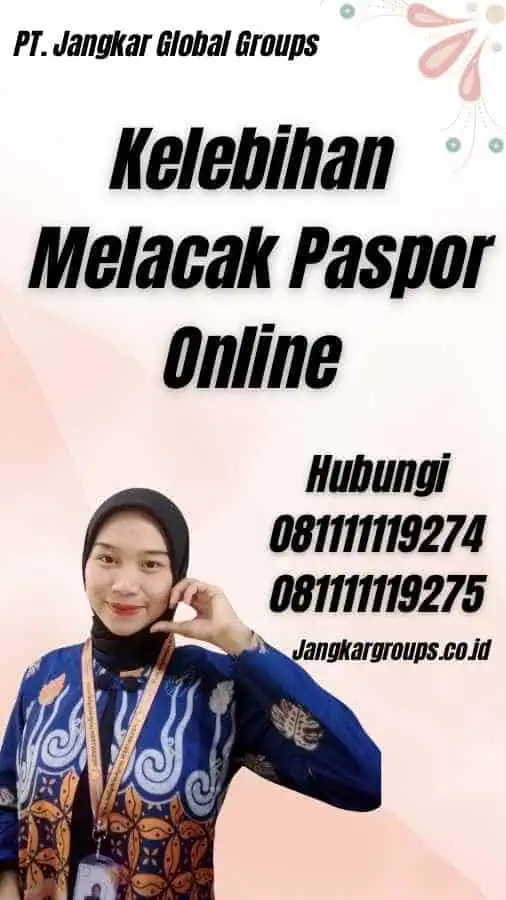 Kelebihan Melacak Paspor Online