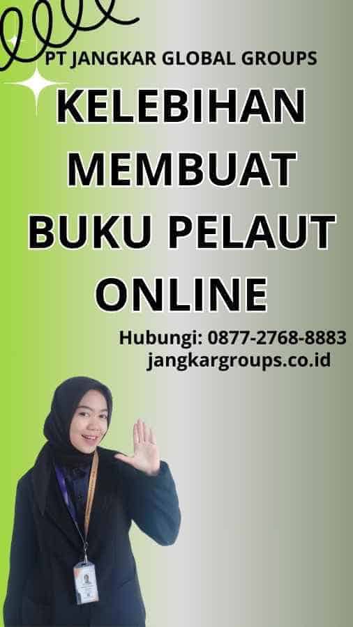 Kelebihan Membuat Buku Pelaut Online