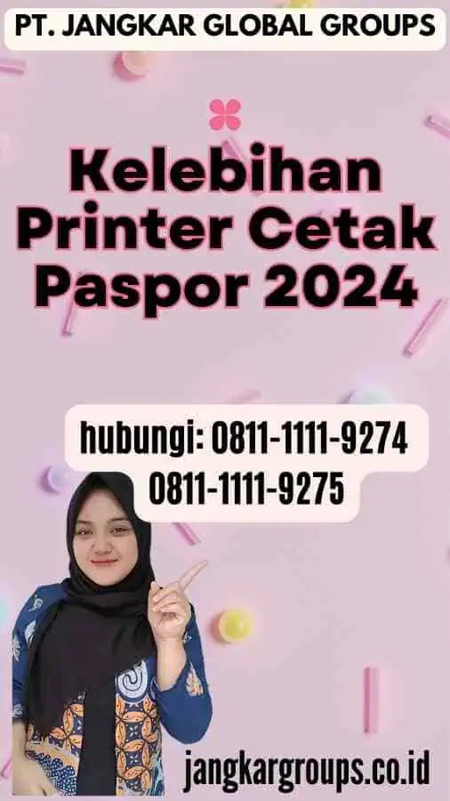 Kelebihan Printer Cetak Paspor 2024