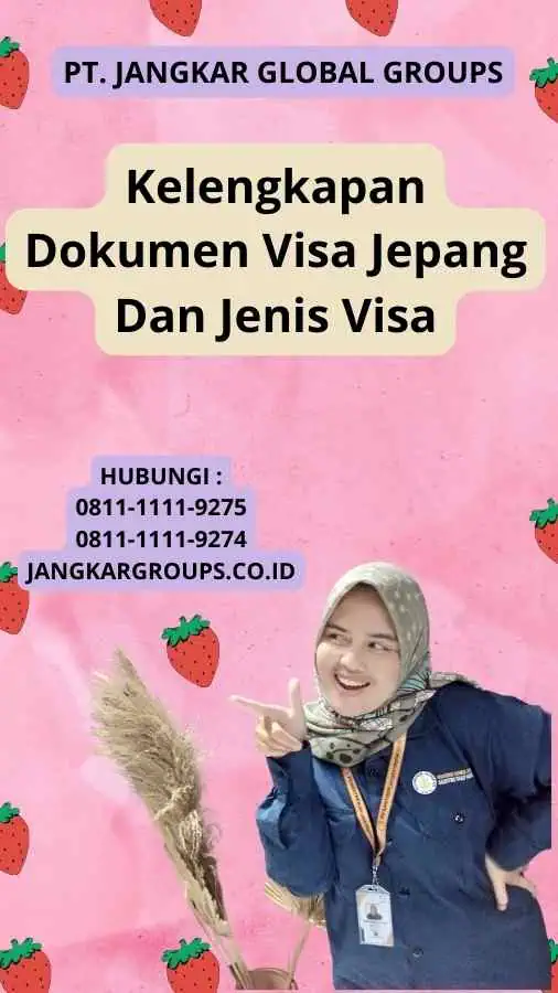 Kelengkapan Dokumen Visa Jepang Dan Jenis Visa