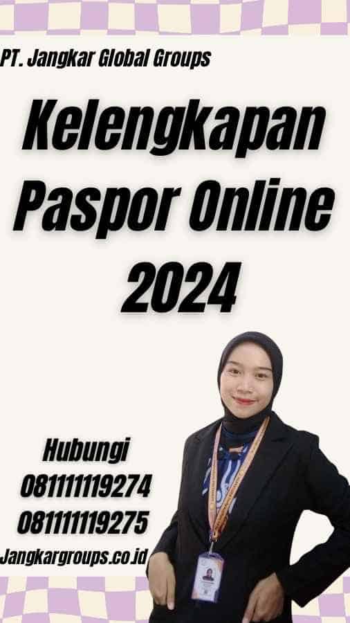 Kelengkapan Paspor Online 2024