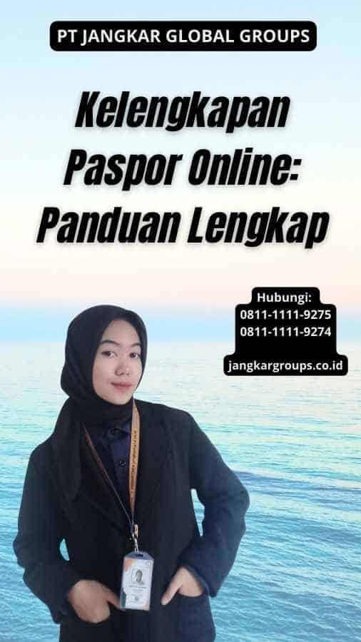 Kelengkapan Paspor Online Panduan Lengkap