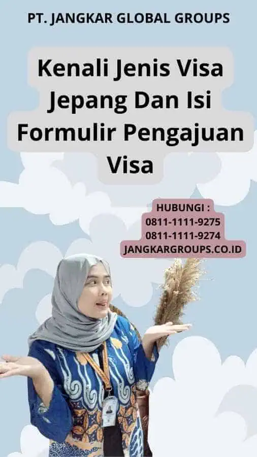 Kenali Jenis Visa Jepang Dan Isi Formulir Pengajuan Visa