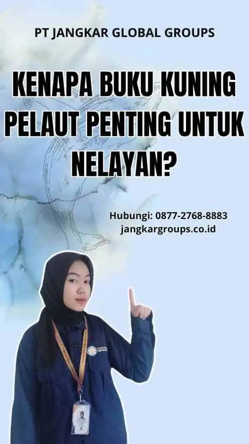 Kenapa Buku Kuning Pelaut Penting untuk Nelayan?