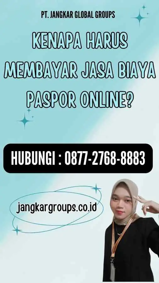 Kenapa Harus Membayar Jasa Biaya Paspor Online