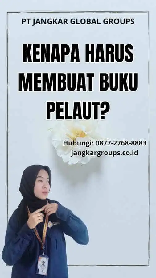 Kenapa Harus Membuat Buku Pelaut?