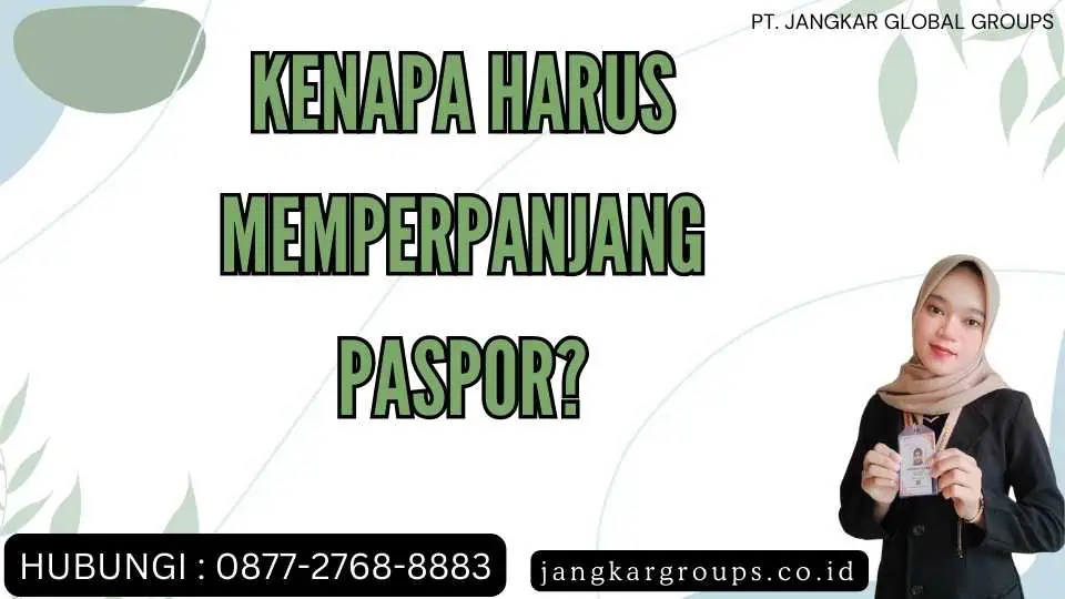 Kenapa Harus Memperpanjang Paspor