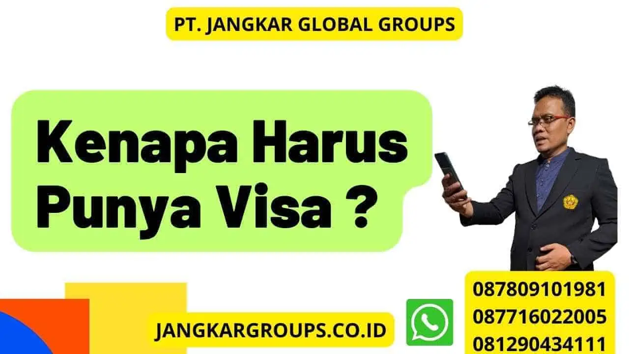 Kenapa Harus Punya Visa ?