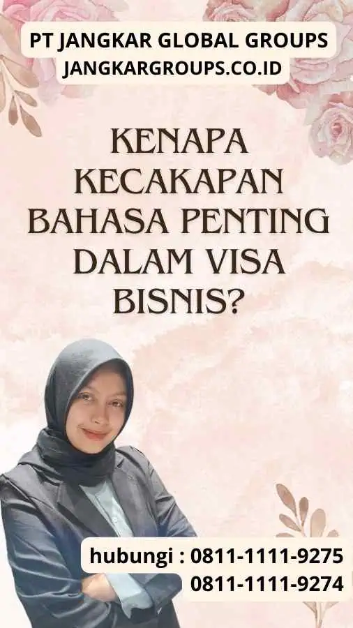 Kenapa Kecakapan Bahasa Penting dalam Visa Bisnis