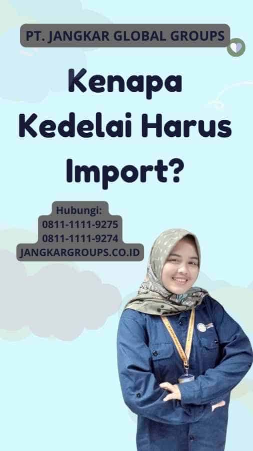 Kenapa Kedelai Harus Import?