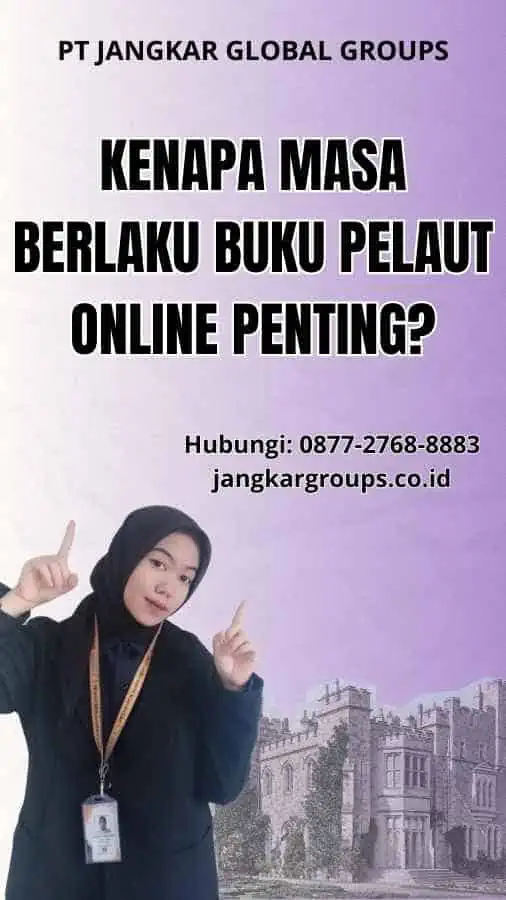 Kenapa Masa Berlaku Buku Pelaut Online Penting?