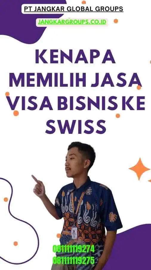 Kenapa Memilih Jasa Visa Bisnis Ke Swiss