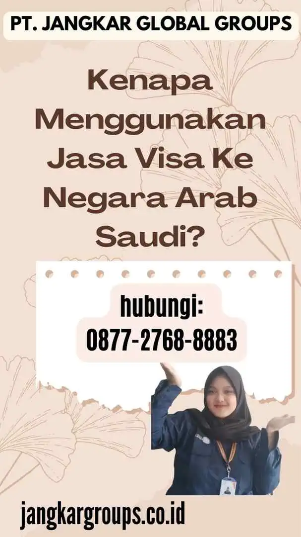 Kenapa Menggunakan Jasa Visa Ke Negara Arab Saudi