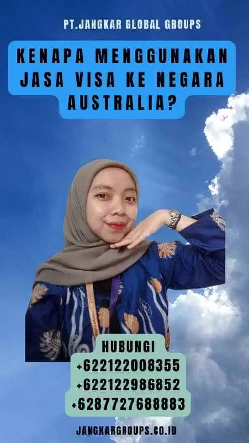 Kenapa Menggunakan Jasa Visa ke Negara Australia