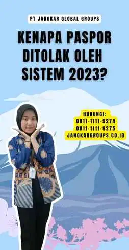 Kenapa Paspor Ditolak oleh Sistem 2023