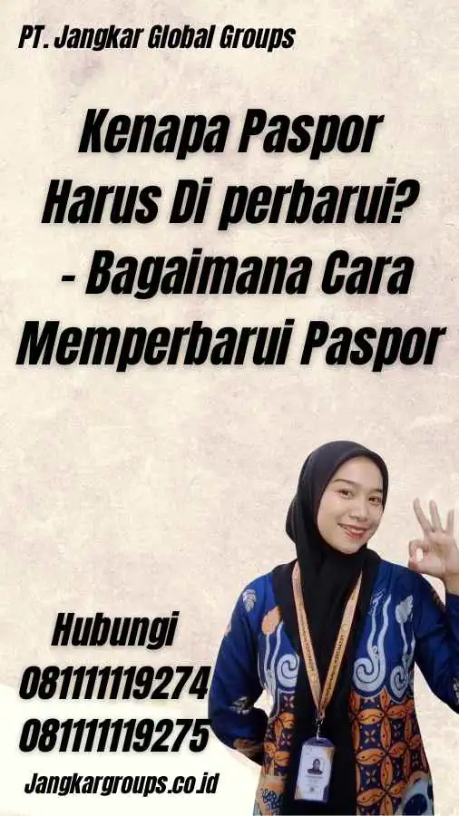 Kenapa Paspor Harus Di perbarui? - Bagaimana Cara Memperbarui Paspor