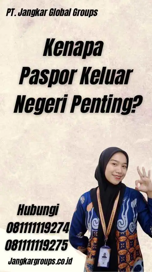 Kenapa Paspor Keluar Negeri Penting?