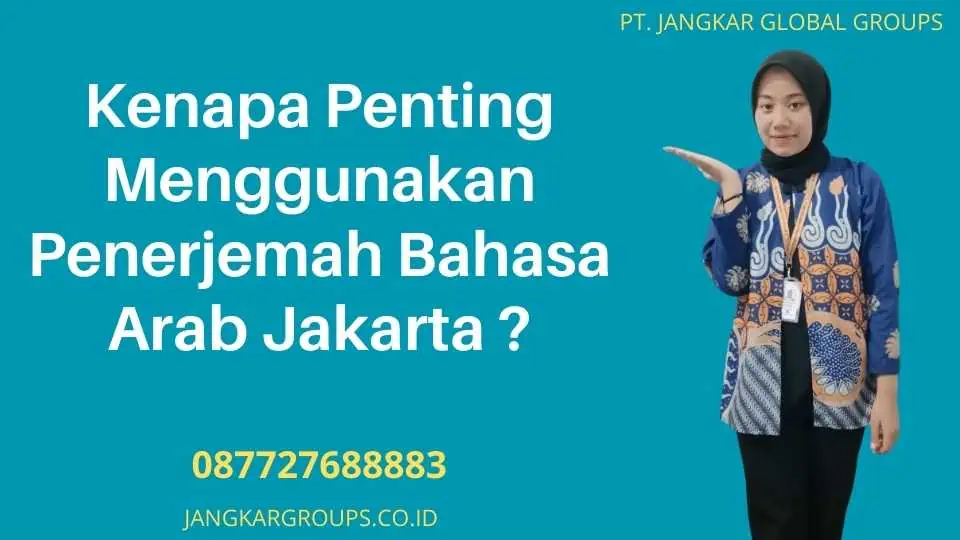 Kenapa Penting Menggunakan Penerjemah Bahasa Arab Jakarta ?