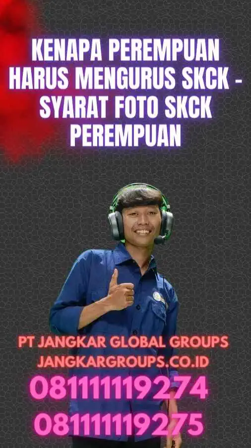 Kenapa Perempuan Harus Mengurus SKCK - Syarat Foto SKCK Perempuan