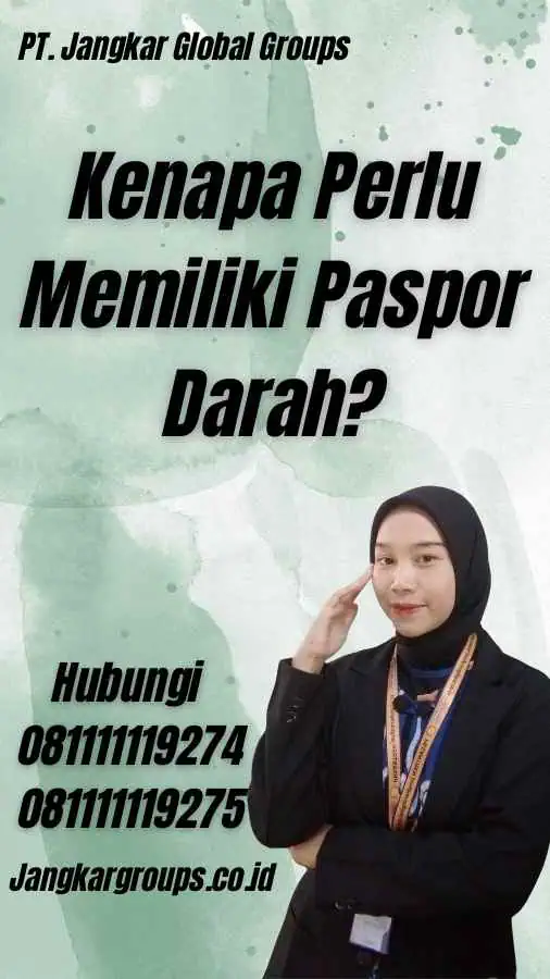 Kenapa Perlu Memiliki Paspor Darah?