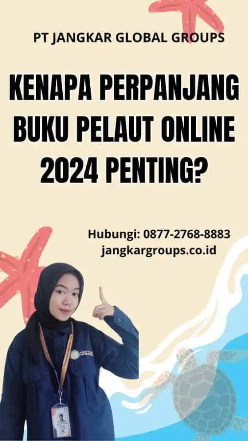 Kenapa Perpanjang Buku Pelaut Online 2024 Penting?