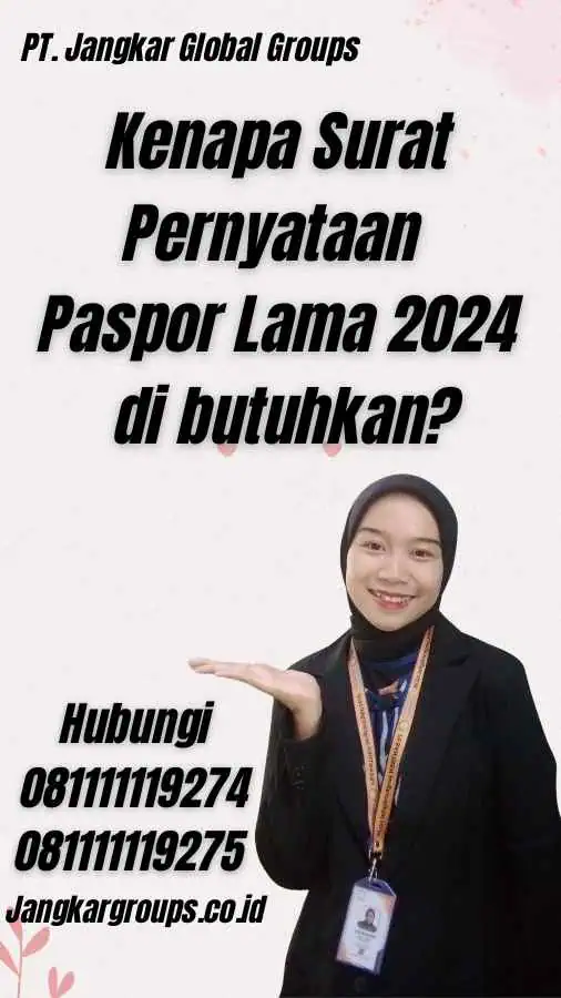 Kenapa Surat Pernyataan Paspor Lama 2024 di butuhkan?