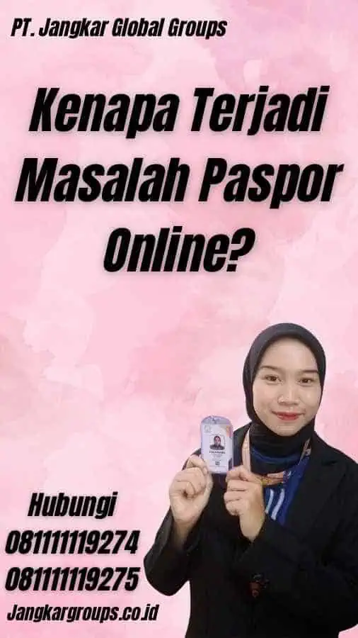 Kenapa Terjadi Masalah Paspor Online?