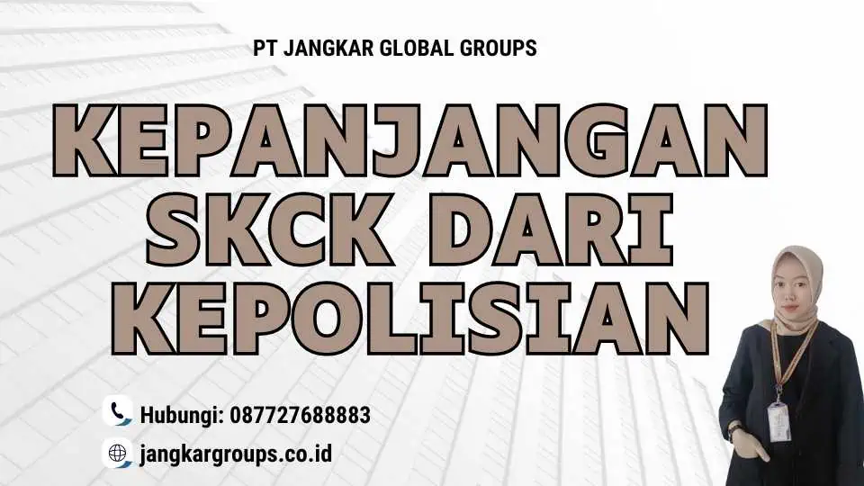 Kepanjangan SKCK Dari Kepolisian