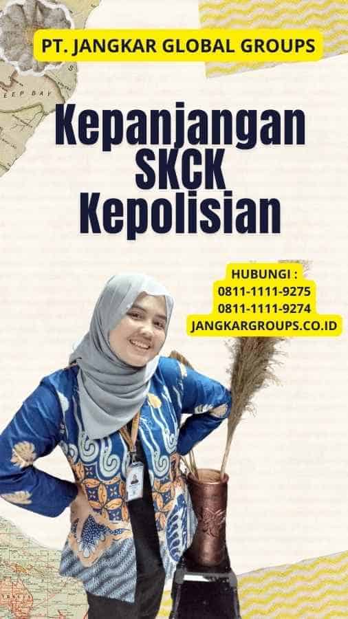 Kepanjangan SKCK Kepolisian