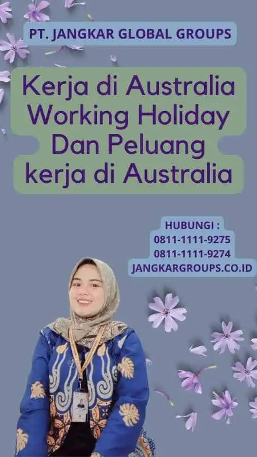 Kerja di Australia Working Holiday Dan Peluang kerja di Australia