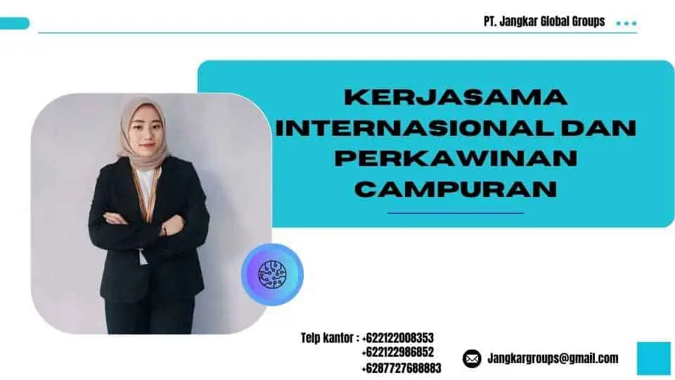 Kerjasama Internasional dan Perkawinan Campuran