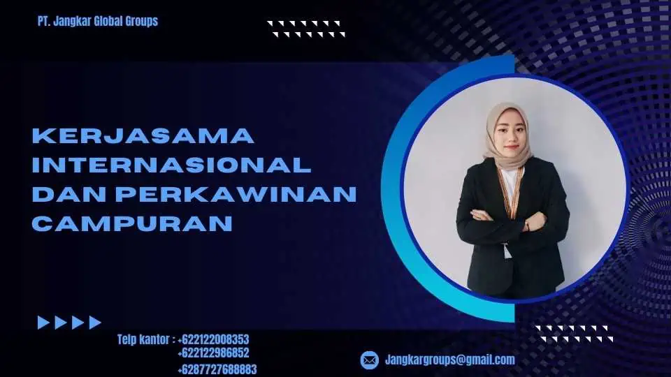 Kerjasama Internasional dan Perkawinan Campuran