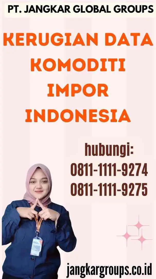 Kerugian Data Komoditi Impor Indonesia