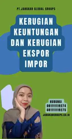 Kerugian Keuntungan Dan Kerugian Ekspor Impor