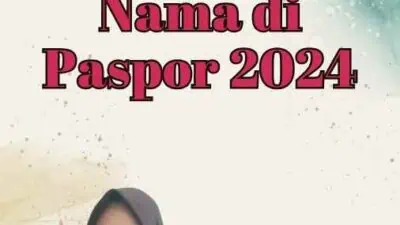 Kesalahan Penulisan Nama di Paspor 2024