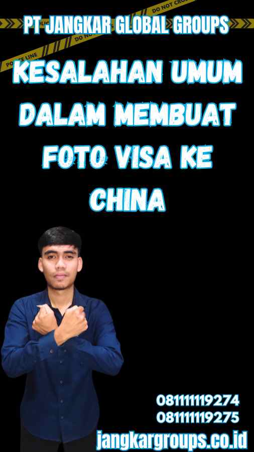 Kesalahan Umum dalam Membuat Foto Visa Ke China