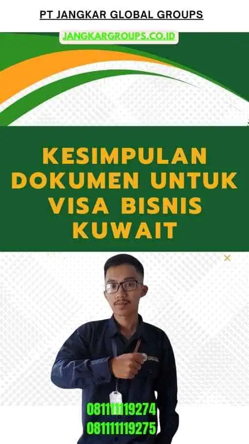 Kesimpulan Dokumen Untuk Visa Bisnis Kuwait