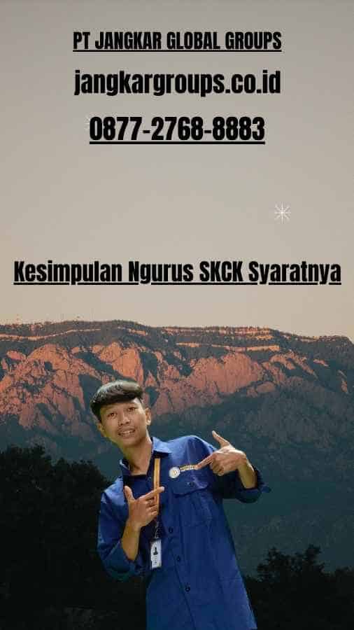 Kesimpulan Ngurus SKCK Syaratnya